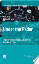 Under the radar : the first woman in radio astronomy, Ruby Payne-Scott /