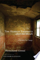 Hebrew prophets after the Shoah : a mandate for change /