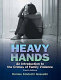 Heavy hands : an introduction to the crimes of family violence /