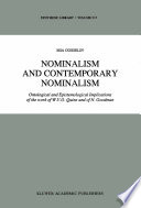 Nominalism and Contemporary Nominalism : Ontological and Epistemological Implications of the work of W.V.O. Quine and of N. Goodman /