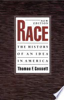 Race : the history of an idea in America /