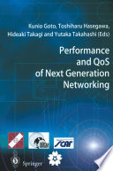 Performance and QoS of Next Generation Networking : Proceedings of the International Conference on the Performance and QoS of Next Generation Networking, P & QNet2000, Nagoya, Japan, November 2000 /