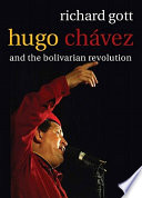 Hugo Chávez and the Bolivarian Revolution /