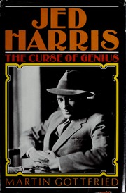 Jed Harris, the curse of genius /