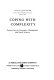 Coping with complexity : perspectives for economics, management, and social sciences /