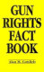 Gun rights fact book /