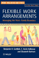 Flexible work arrangements : managing the work-family boundary /