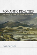 Romantic realities : speculative realism and British romanticism /