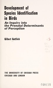 Development of species identification in birds ; an inquiry into the prenatal determinants of perception.