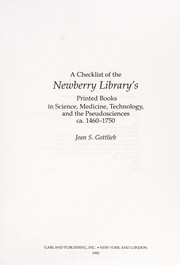 A checklist of the Newberry Library's printed books in science, medicine, technology, and the pseudosciences ca. 1460-1750 /