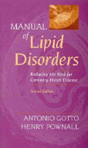 Manual of lipid disorders : reducing the risk for coronary heart disease /