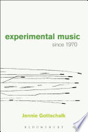 Experimental music since 1970 /