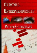 Criminal entrepreneurship /