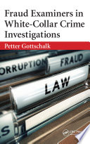 Fraud examiners in white-collar crime investigations /