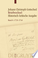 Briefwechsel, Juli 1739- Juli 1740 : Unter Einschluß des Briefwechsels von Luise Adelgunde Victorie Gottsched /