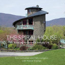 Spiral house : revealing the sacred in everyday life /