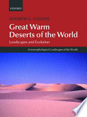 Great warm deserts of the world : landscapes and evolution /