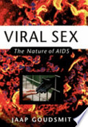 Viral sex : the nature of AIDS /