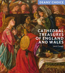 Cathedral treasures of England and Wales /