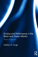 Kinship and performance in the black and green Atlantic : haptic allegories /