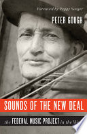 Sounds of the New Deal : the Federal Music Project in the West /