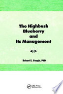 The highbush blueberry and its management /