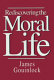Rediscovering the moral life : philosophy and human practice /