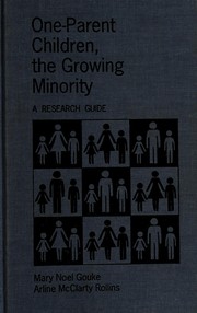 One-parent children, the growing minority : a research guide /