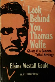 Look behind you, Thomas Wolfe : ghosts of a common tribal heritage /