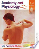 Anatomy and physiology for holistic therapists /