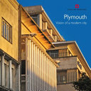 Plymouth : vision of a modern city /