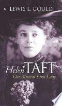 Helen Taft : our musical first lady /