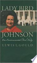 Lady Bird Johnson and the environment /