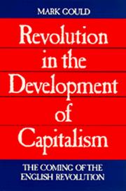 Revolution in the development of capitalism : the coming of the English revolution /