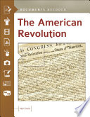 The American Revolution : documents decoded /