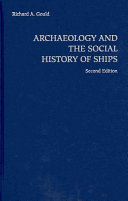 Archaeology and the social history of ships /