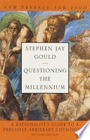 Questioning the millennium : a rationalist's guide to a precisely arbitrary countdown /