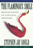 The flamingo's smile : reflections in natural history /
