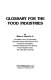 Glossary for the food industries /