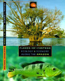 Floods of fortune : ecology and economy along the Amazon /