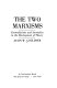 The two Marxisms : contradictions and anomalies in the development of theory /