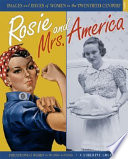 Rosie and Mrs. America : perceptions of women in the 1930s and 1940s /