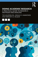 Doing academic research : a practical guide to research methods and analysis /
