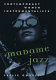 Madame Jazz : contemporary women instrumentalists /