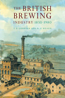 The British brewing industry, 1830-1980 /