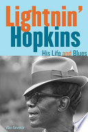 Lightnin' Hopkins : his life and blues /