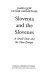Slovenia and the Slovenes : a small state and the new Europe /