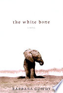 The white bone : a novel /