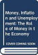 Money, inflation, and unemployment : the role of money in the economy /