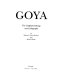 Goya : the complete etchings and lithographs /